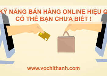 14 kỹ năng bán hàng online hiệu quả có thể bạn chưa biết - Đừng bỏ lỡ-01