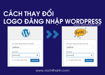 Cách thay đổi Logo đăng nhập WordPress hiệu quả số 1 dễ làm - Ảnh thumnail