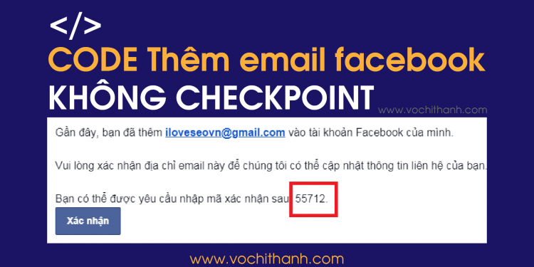 Code thêm email mới vào Facebook tài khoản không checkpoint 2022