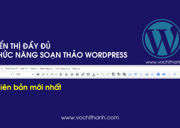 Hiển thị đầy đủ chức năng soạn thảo WordPress với 1 bước